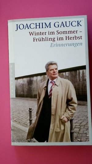 gebrauchtes Buch – Joachim Gauck – WINTER IM SOMMER - FRÜHLING IM HERBST. Erinnerungen