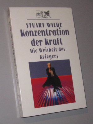 Konzentration der Kraft. Die Weisheit des Kriegers.