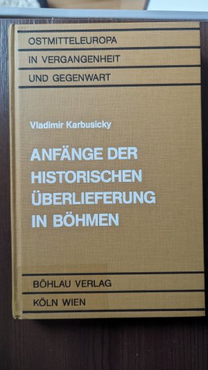 Anfänge der Historischen Überlieferung in Böhmen