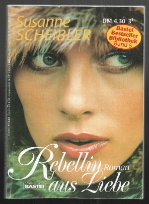 gebrauchtes Buch – Susanne Scheibler – Rebellin aus Liebe - Ein Frauenschicksal am Zarenhof