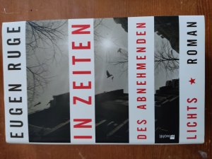 gebrauchtes Buch – Eugen Ruge – In Zeiten des abnehmenden Lichts - Roman einer Familie