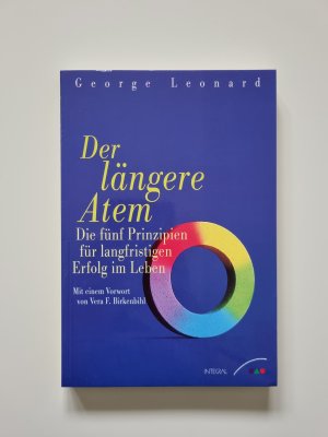 Der längere Atem. Die fünf Prinzipien für langfristigen Erfolg im Leben (1998, Zustand sehr gut)