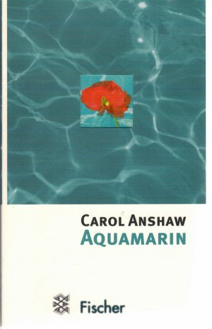 gebrauchtes Buch – Carol Anshaw – Aquamarin