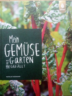 gebrauchtes Buch – Natalie Faßmann – Mein Gemüsegarten - Wie er mir gefällt