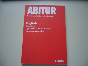 gebrauchtes Buch – Abitur-Prüfungsaufgaben mit Lösungen Gymnasium/Gesamtschule NRW / Englisch Grundkurs