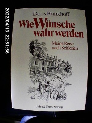 Wie Wünsche wahr werden. meine Reise nach Schlesien