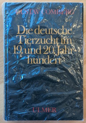 Die deutsche Tierzucht im 19. und 20. Jahrhundert