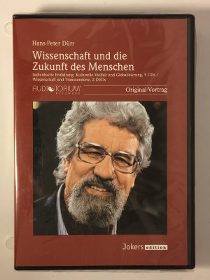 Wissenschaft und die Zukunft des Menschen. Individuelle Entfaltung. Kulturelle Vielfalt und Globalisierung. Wissenschaft und Transzendenz. 5 CDs + 2 DVDs