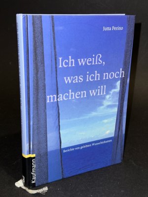 gebrauchtes Buch – Jutta Perino – Ich weiss, was ich noch machen will