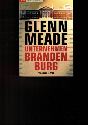 gebrauchtes Buch – Glenn Meade – Unternehmen Brandenburg