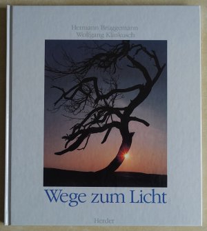 Wege zum Licht