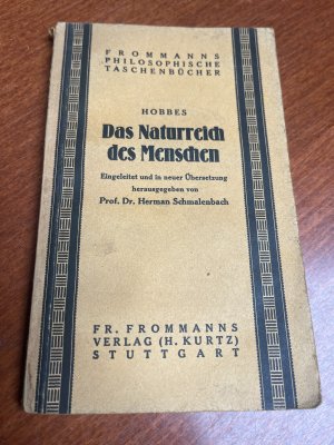 Das Naturreich des Menschen. (= Frommanns philosophische Taschenbücher, 4. Gruppe, Bd. 2)