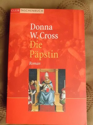 gebrauchtes Buch – Donna W. Cross – Die Päpstin