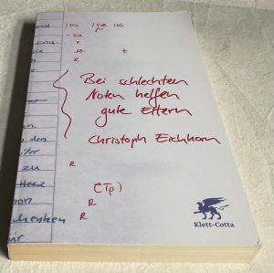 gebrauchtes Buch – Christoph Eichhorn – Bei schlechten Noten helfen gute Eltern