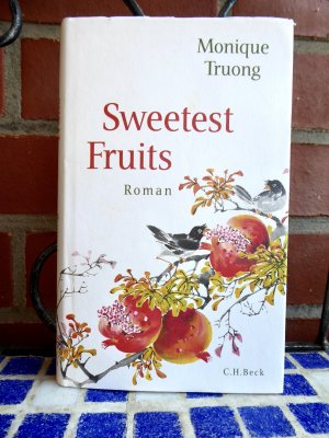 gebrauchtes Buch – Monique Truong – Sweetest Fruits