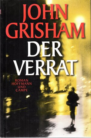 gebrauchtes Buch – Grisham John – Der Verrat