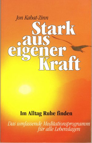 gebrauchtes Buch – Jon Kabat-Zinn – Stark aus eigener Kraft