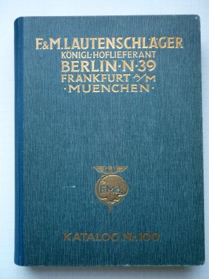 Katalog Nr. 100, Fabrik wissenschaftllicher Apparate F. & M. Lautenschläger