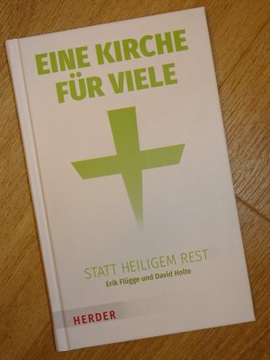 gebrauchtes Buch – Flügge, Erik; Holte, David – Eine Kirche für viele statt heiligem Rest