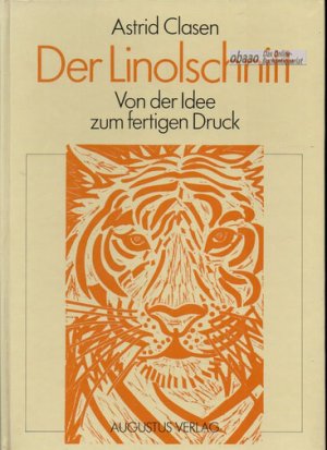 Der Linolschnitt. Von der Idee zum fertigen Druck