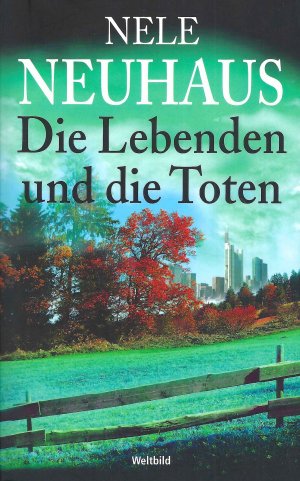 gebrauchtes Buch – Nele Neuhaus – Die Lebenden und die Toten