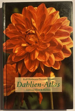 gebrauchtes Buch – Hofmann, Rolf; Meyer – Dahlien-Atlas