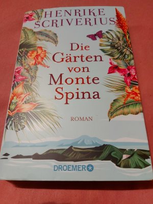 gebrauchtes Buch – Henrike Scriverius – Die Gärten von Monte Spina