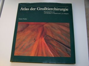 Atlas der Großtierchirurgie Kersjes Fischer Chirurgie Tiermedizin Tier Bildatlas