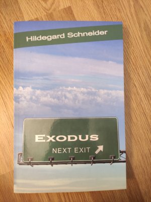 Exodus . Next exit