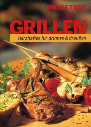 gebrauchtes Buch – Oetker – Grillen- Herzhaftes für drinnen und draußen