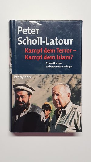 gebrauchtes Buch – Peter Scholl-Latour – Kampf dem Terror – Kampf dem Islam? Chronik eines unbegrenzten Krieges