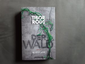 gebrauchtes Buch – Tibor Rode – Der Wald - Er tötet leise. Thriller