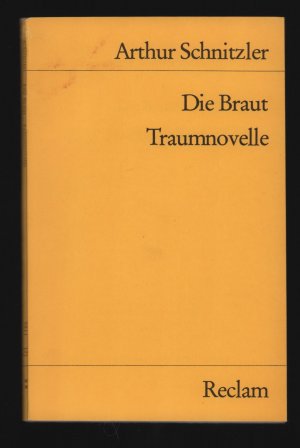 gebrauchtes Buch – Arthur Schnitzler – Die Braut/Traumnovelle