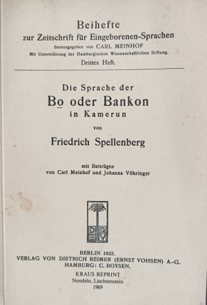 Die Sprache der Bo oder Bankon in Kamerun. Mit Beiträgen von Carl Meinhof und Johanne Vöhringer.