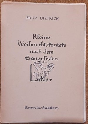 antiquarisches Buch – Fritz Dietrich – Kleine Weihnachtskantate nach dem Evangelisten Lukas