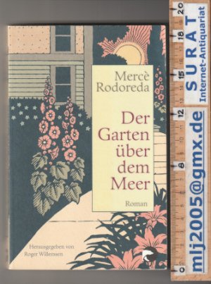 gebrauchtes Buch – Mercè Rodoreda – Der Garten über dem Meer. Roman. Aus dem Katalanischen.