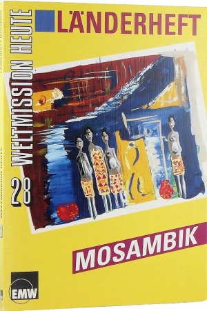 Weltmission heute. Länderheft 28. Mosambik.