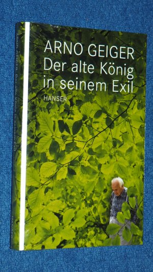 gebrauchtes Buch – Geiger, Arno – Der alte König in seinem Exil.