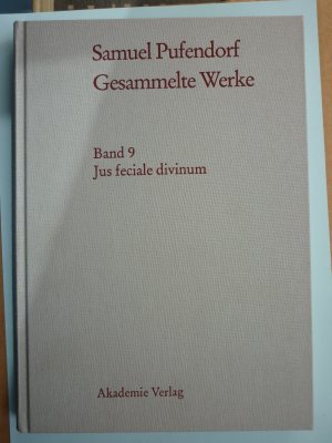 Samuel Pufendorf: Gesammelte Werke / Jus feciale divinum