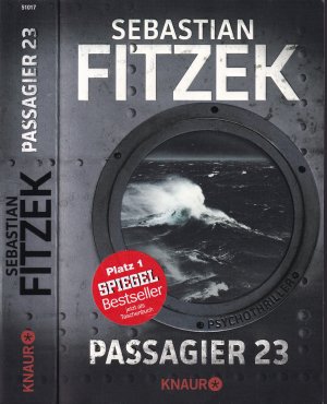 gebrauchtes Buch – Sebastian Fitzek – Sebastian Fitzek ***PASSAGIER 23*** Sebastian Fitzeks erster Psycho-Thriller auf hoher See und inspiriert von wahren Tatsachen!  Jedes Jahr verschwinden auf hoher See rund 20 Menschen spurlos von Kreuzfahrtschiffen. Noch nie kam jemand zurück. Bis jetzt ...***TB von 2015, Knaur Verlag, 426 Seiten.