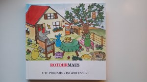 gebrauchtes Buch – Ute Projahn – Rotohrmaus. Für das Besondere. Für den Frieden. Für eine Kinderwelt