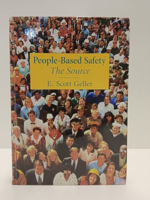 gebrauchtes Buch – E. Scott Geller – People-Based Safety The Source