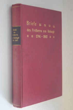 Briefe des Freiherrn von Dalwigk 1794-1807 Herausgegeben von seinem Enkel