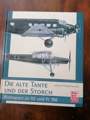 Die alte Tante und der Storch. Bildreport Ju 52 und Fi 156.