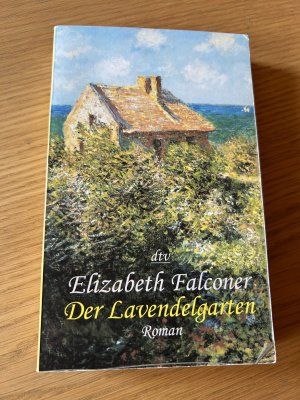 gebrauchtes Buch – Elizabeth Falconer – Der Lavendelgarten