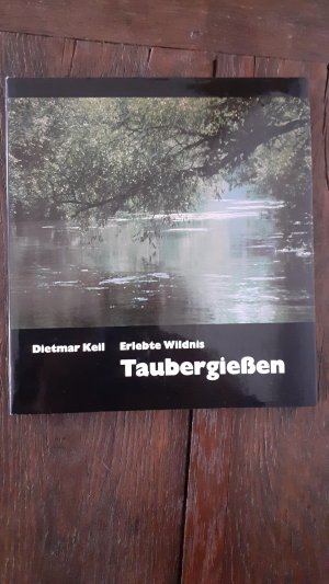 ERLEBTE WILDNIS - TAUBERGIESSEN