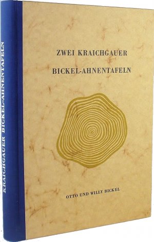 Zwei Kraichgauer Bickel-Ahnentafeln. Eine illustrierte Vorfahrensgeschichte von Otto und Willy Bickel, mit Beiträgen von Rudolf Groll.