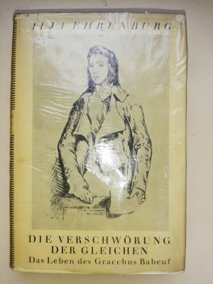 Die Verschwörung der Gleichen. Das Leben des Gracchus Babeuf.