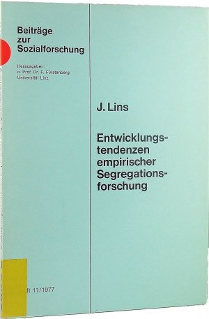 Entwicklungstendenzen empirischer Segregationsforschung. [Beiträge zur Sozialforschung. Heft 11]