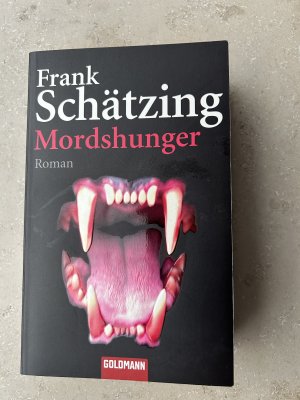 gebrauchtes Buch – Frank Schätzing – Mordshunger (Roman)